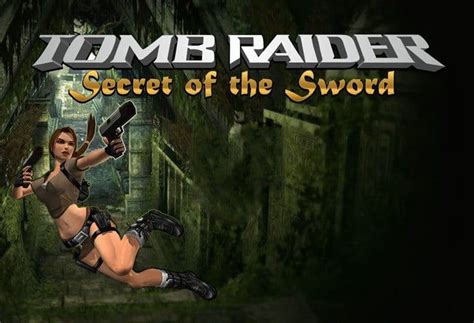 Tomb Raider: Secret of the Sword